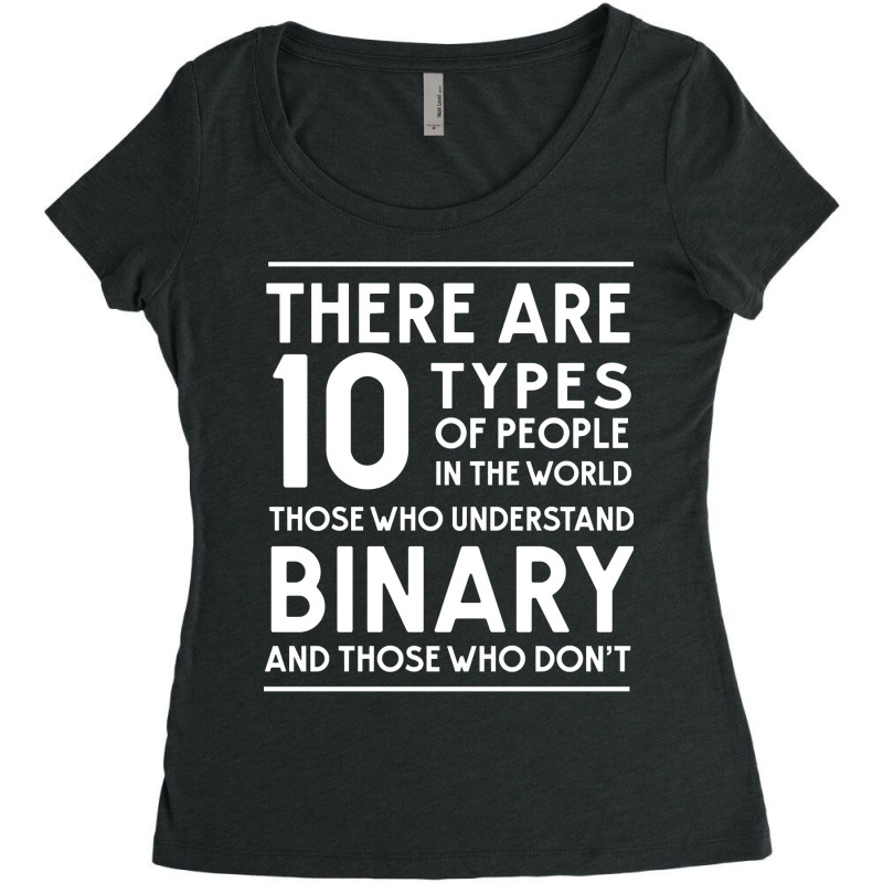 Those Who Understand Binary And Those Who Don't Women's Triblend Scoop T-shirt by AngelaMaria | Artistshot