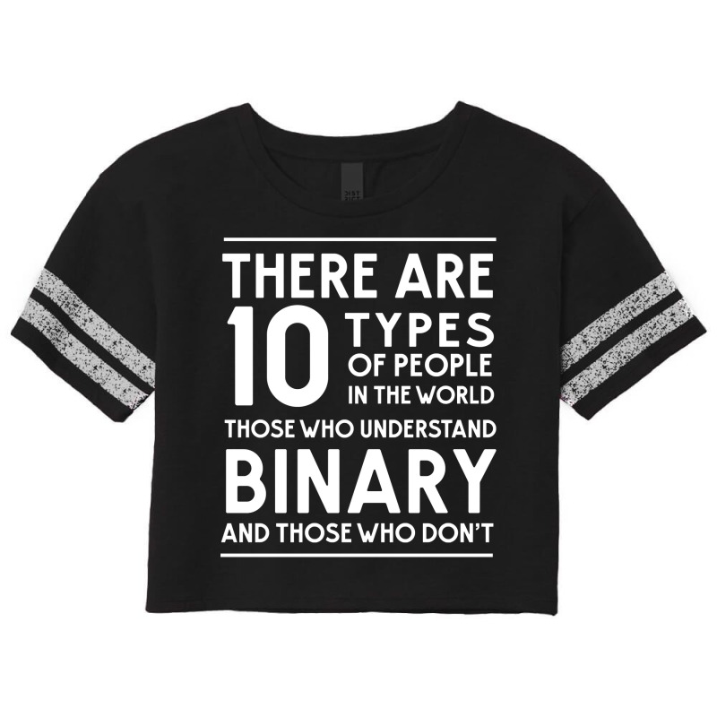 Those Who Understand Binary And Those Who Don't Scorecard Crop Tee by AngelaMaria | Artistshot