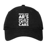 People With Ar's Don'gein Cattle Cars Sarcastic Characters Video Game Adjustable Cap | Artistshot