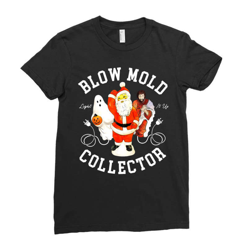 Blow Mold Collector Light It Up Christmas Halloween Ladies Fitted T-Shirt by Newshirt | Artistshot