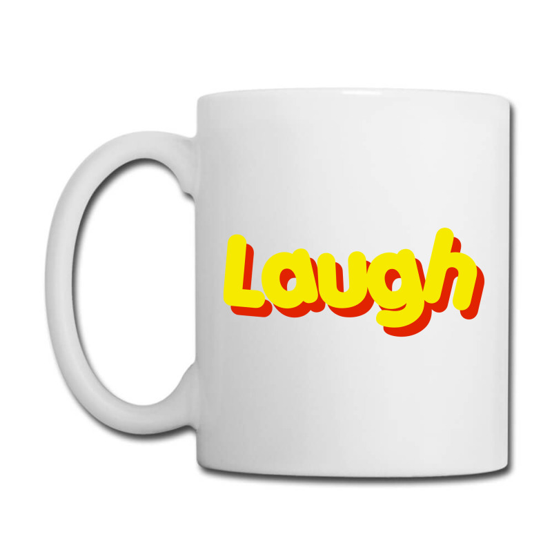 Laugh Coffee Mug | Artistshot