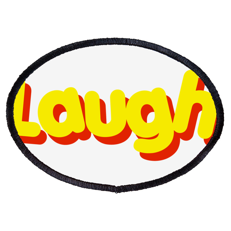 Laugh Oval Patch | Artistshot