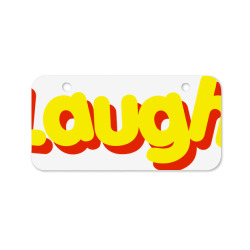 laugh Bicycle License Plate | Artistshot
