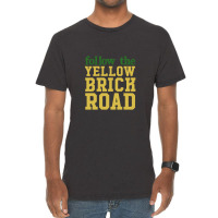 Follow The Yellow Brick Road,the Wizard Of Oz Vintage T-shirt | Artistshot