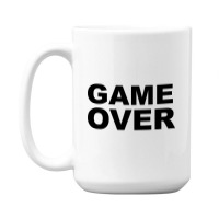 Game Over   Game 15 Oz Coffee Mug | Artistshot