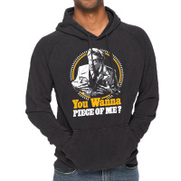 You Wanna Piece Of Me Vintage Hoodie | Artistshot