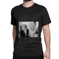 They_re Coming To Get You Barbara,zombie The Living Dead New Year Classic T-shirt | Artistshot