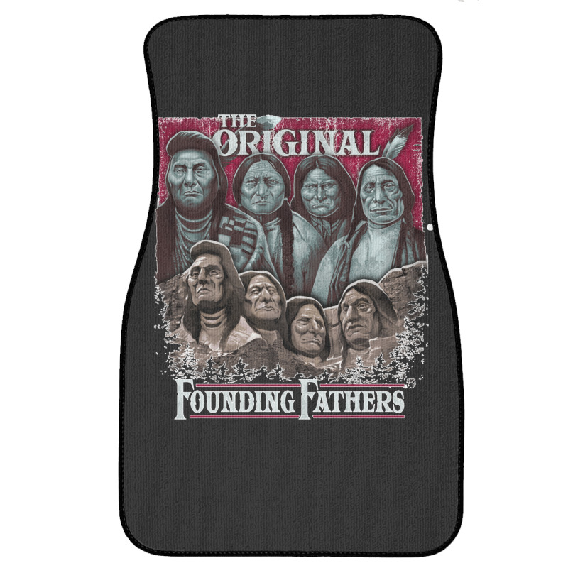 The Original Founding Fathers Mount Rushmore  Native American Indian C Front Car Mat | Artistshot