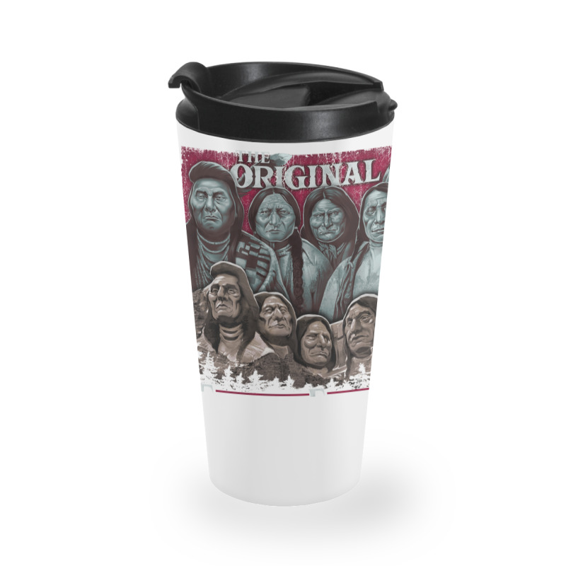 The Original Founding Fathers Mount Rushmore  Native American Indian C Travel Mug | Artistshot