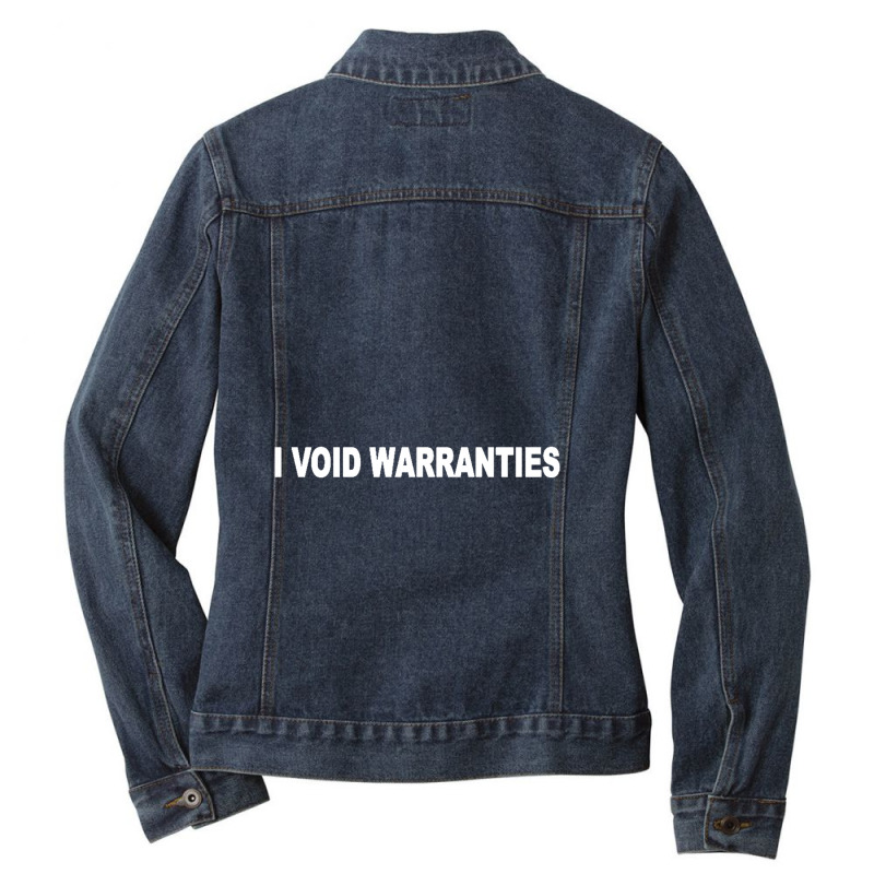 I Void Warranties Ladies Denim Jacket by cm-arts | Artistshot