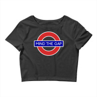 London Souvenir Mind The Gap Underground Tube Crop Top | Artistshot