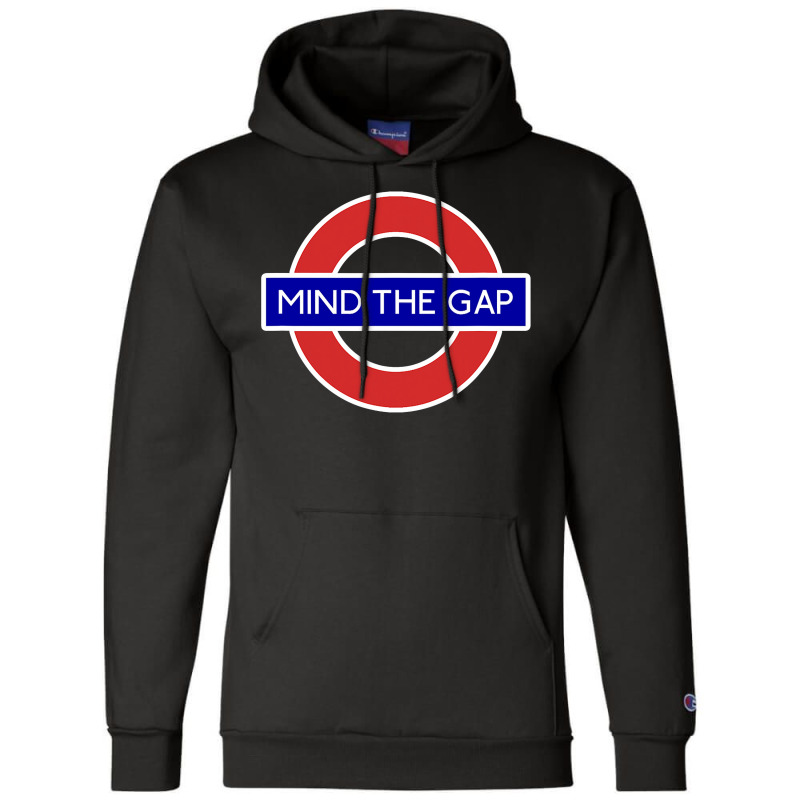 London Souvenir Mind The Gap Underground Tube Champion Hoodie by cm-arts | Artistshot