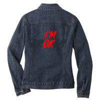 I'm Ok I'm Broken Invisible Illness Men Women Mental Aware Ladies Denim Jacket | Artistshot