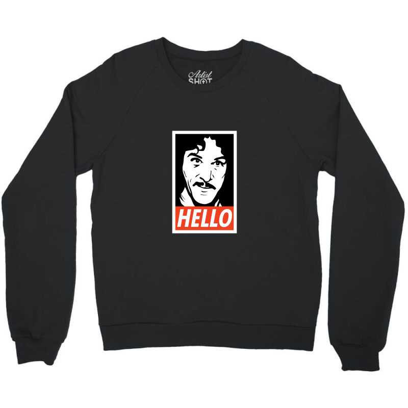 Hello Inigo Montoya,bride Crewneck Sweatshirt by creepysatan | Artistshot