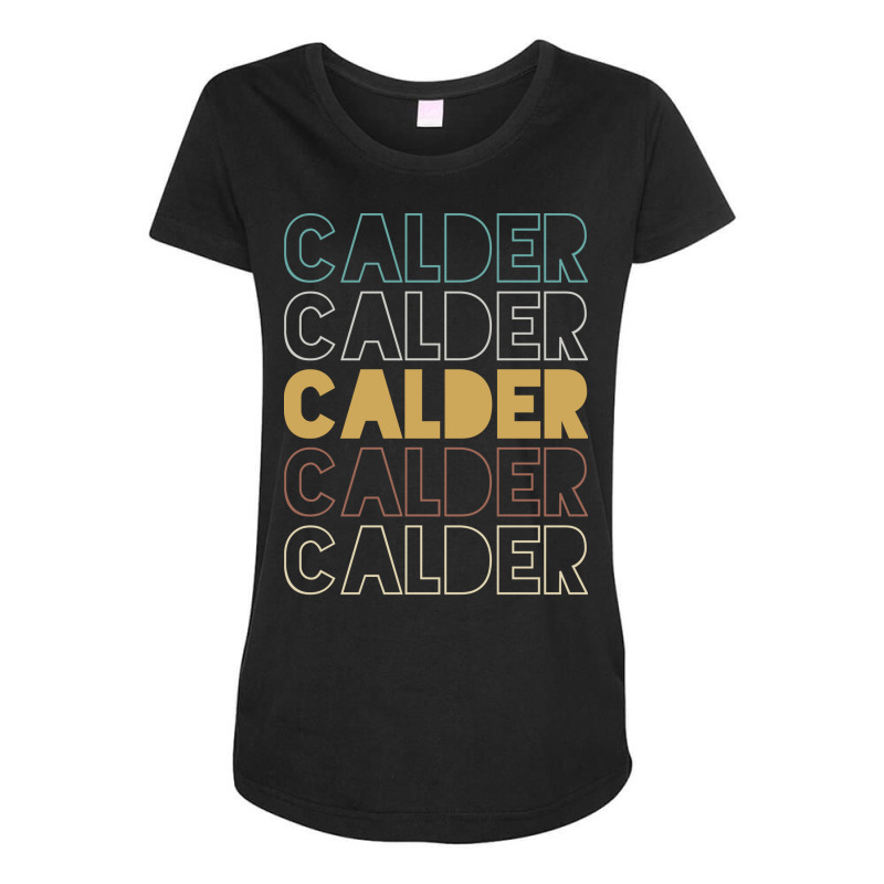 Calder Calder Calder Calder Calder Maternity Scoop Neck T-shirt by Topseller | Artistshot