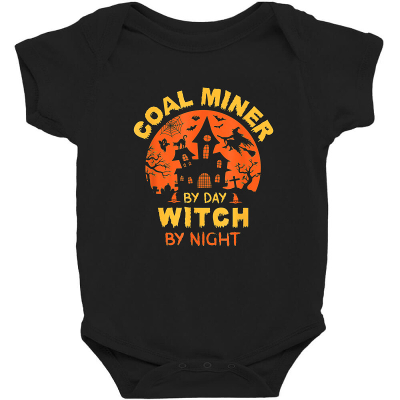 Coal Miner By Day Witch By Night Funny Halloween Baby Bodysuit by Newest | Artistshot