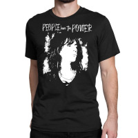 People Have The Power, People Have The Power Art, People Have The Powe Classic T-shirt | Artistshot