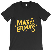 Resto, Max & Erma's T-shirt | Artistshot