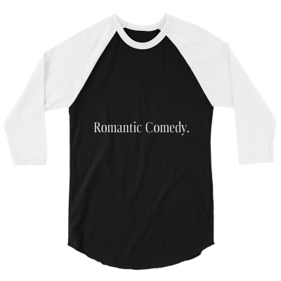 Romantic Comedy 3/4 Sleeve Shirt Designed By Bittersweet_bear