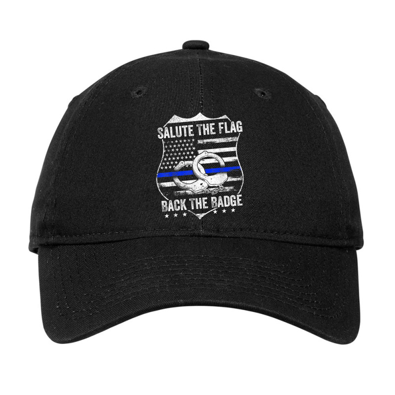 Salute The Flag Back The Badge Policemen Gift Police Themed Adjustable Cap by LorettaSharron | Artistshot