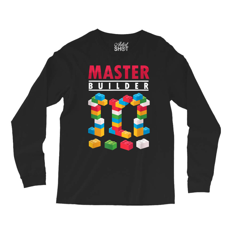 Cool Master Builder Building Blocks Bricks Toy Long Sleeve Shirts | Artistshot