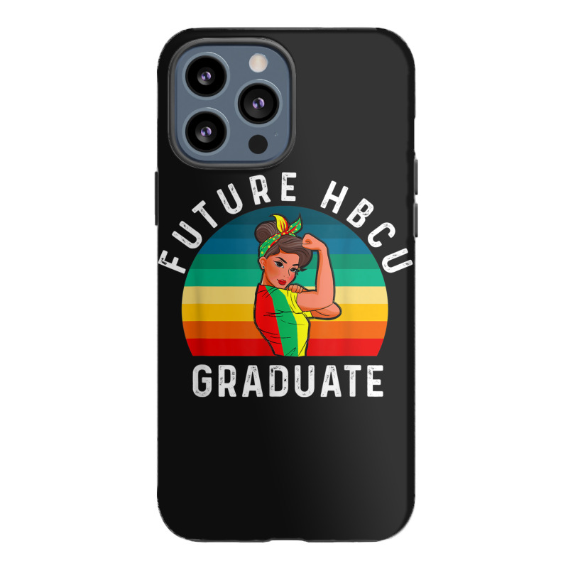 Future Hbcu Grad History Black College Girl Women Melanin Funny Gifts Iphone 13 Pro Max Case | Artistshot