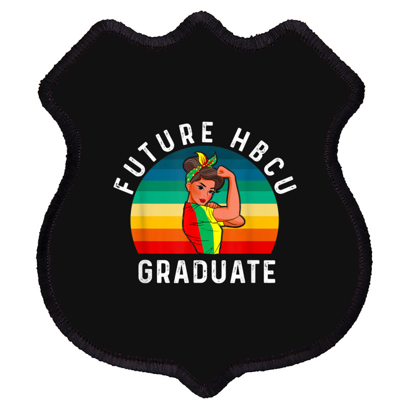 Future Hbcu Grad History Black College Girl Women Melanin Funny Gifts Shield Patch | Artistshot