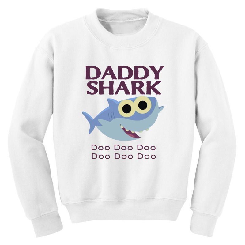 Daddy Shark Doo Doo Youth Sweatshirt | Artistshot