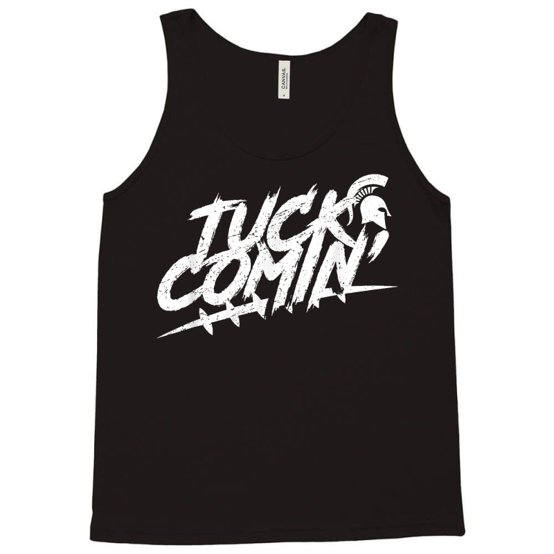 Tuck Comin Tank Top by LilaFrancine | Artistshot