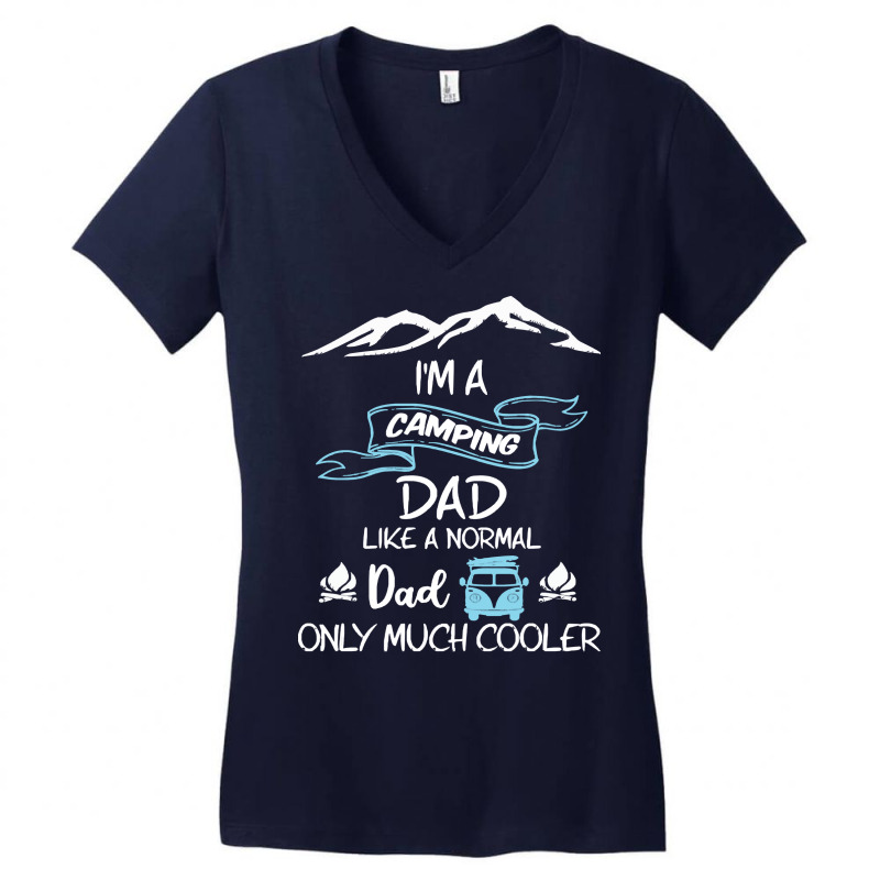 Im A Camping Dad Like Normal Much T  Shirt I'm A Camping Dad Like Norm Women's V-Neck T-Shirt by endercovet | Artistshot