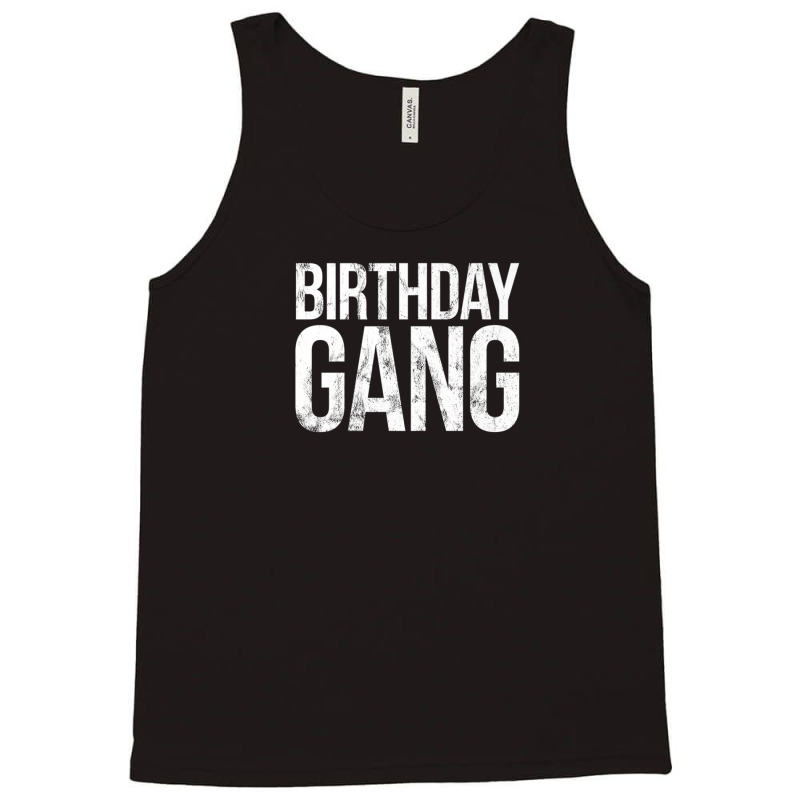 We're Part Of The Birthday Gang Tank Top | Artistshot