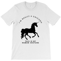 I'm Reallyi'am Unicorn This Is My Human Costume T-shirt | Artistshot