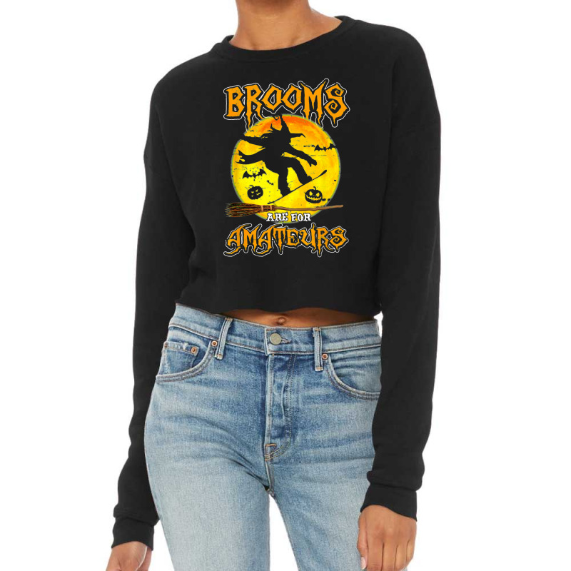 Brooms Are For Amateurs Witch Snowboarding Lover Halloween Cropped Sweater by Premium | Artistshot