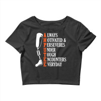 Amputee Quote Funny Leg Prosthetic Legged Surgery Graphic Crop Top | Artistshot