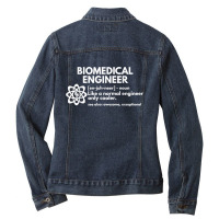 Biomedical Engineer Definition Funny Engineering Gift Ladies Denim Jacket | Artistshot