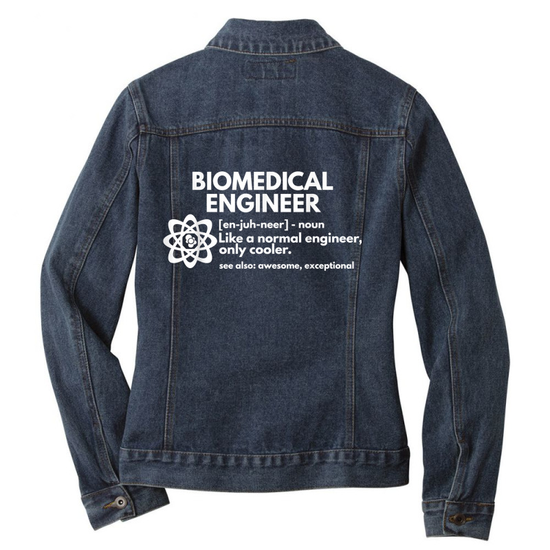 Biomedical Engineer Definition Funny Engineering Gift Ladies Denim Jacket by MichiKametani | Artistshot