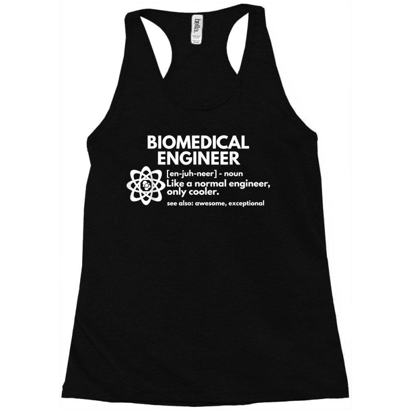 Biomedical Engineer Definition Funny Engineering Gift Racerback Tank by MichiKametani | Artistshot