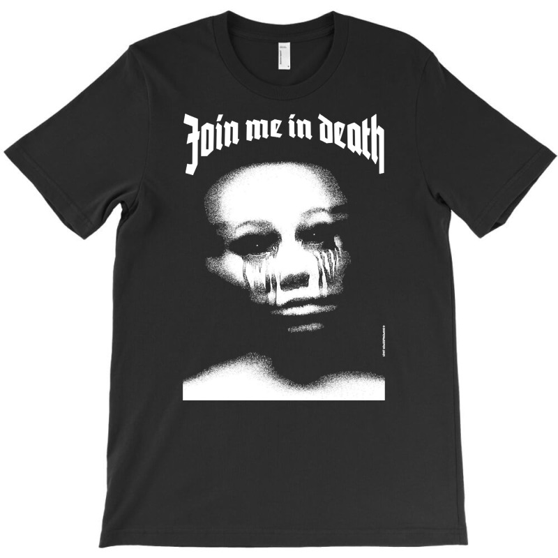 Join Me In Death, The Join Me In Death, Art, Join Me In Death Vintage, T-shirt | Artistshot