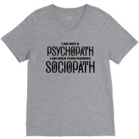 High Functioning Sociopath V-neck Tee | Artistshot