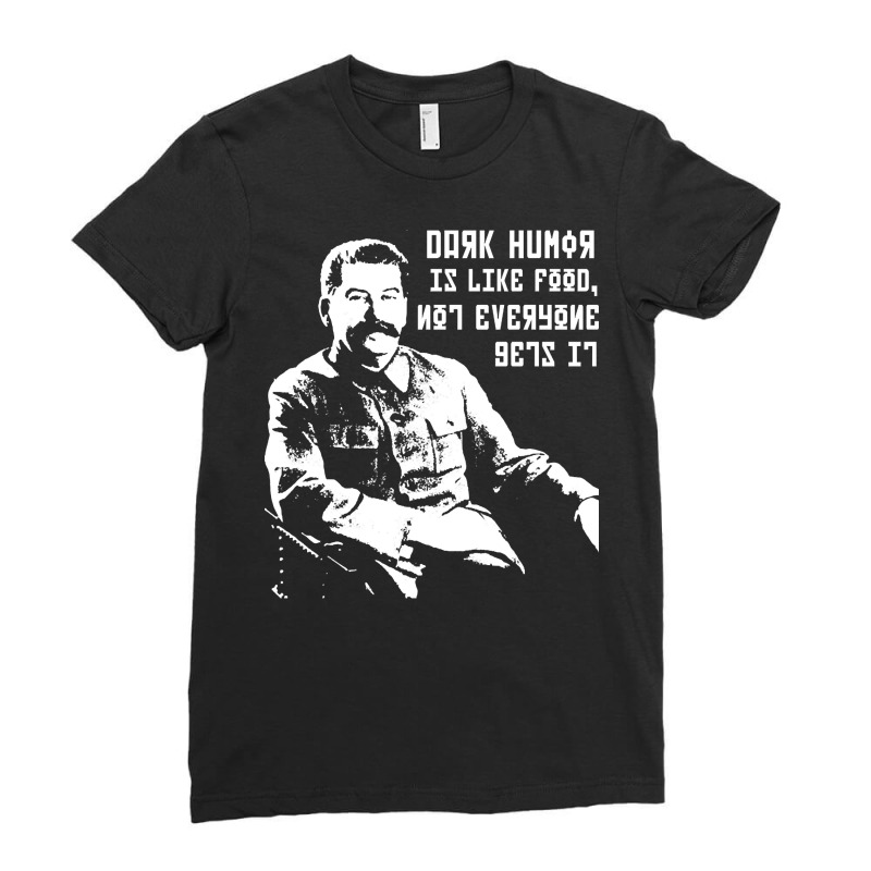 Stalin Meme, The Stalin Meme, Stalin Meme Art, Stalin Meme Vintage, St Ladies Fitted T-Shirt by SHOWELOVE | Artistshot