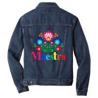 Maestra Proud Spanish Teacher Bilingual Teacher Latina Men Denim Jacket | Artistshot