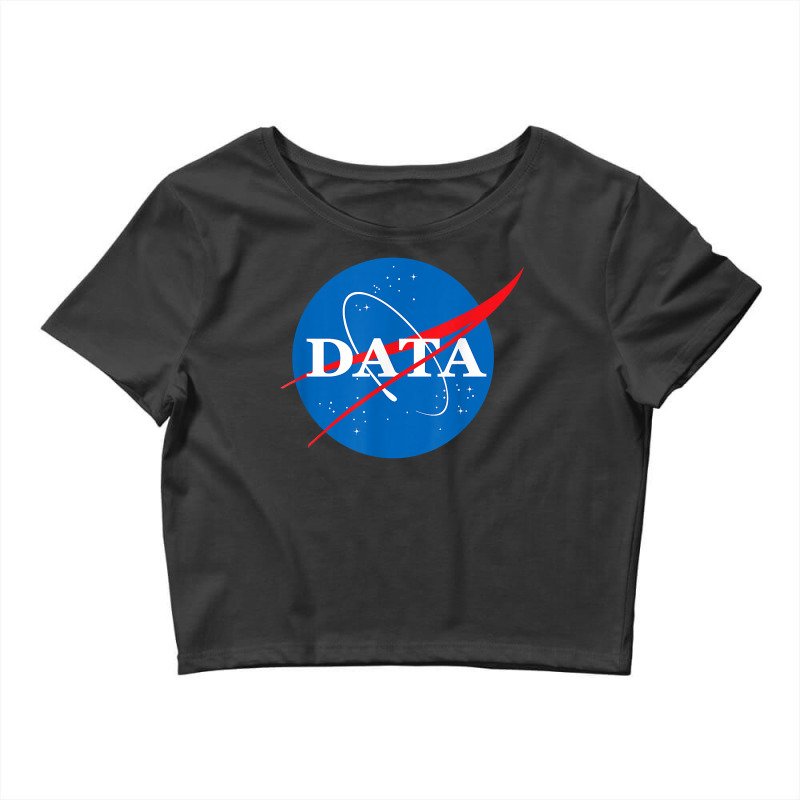 Data Funny Statistics Analyst Space Scientist Engineer Crop Top by HarukaNarasaki | Artistshot