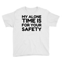 Alone Time Youth Tee | Artistshot