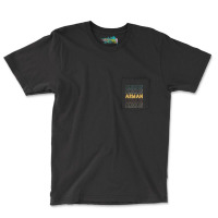 Arman Arman Arman Arman Arman Pocket T-shirt | Artistshot