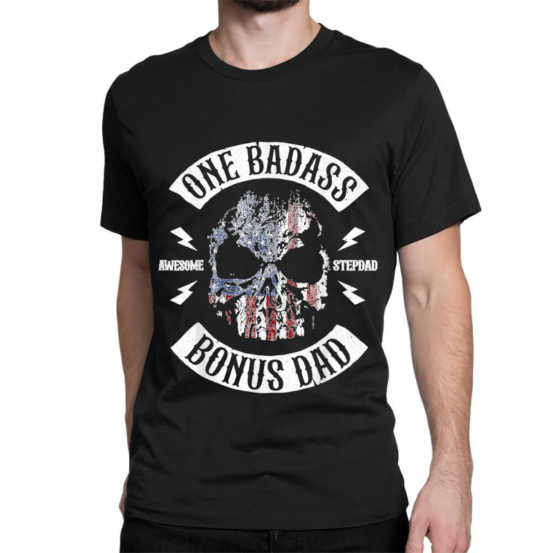 Mens One Badass Bonus Stepdad Birthday Step Dad Fathers Day Gift Classic T-shirt by cm-arts | Artistshot