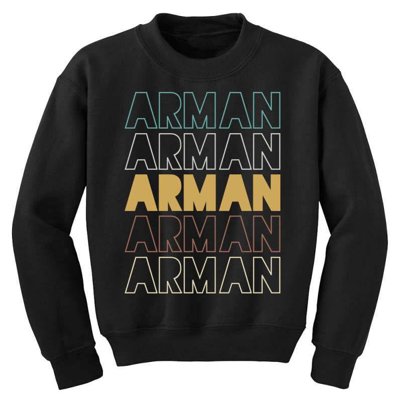 Arman Arman Arman Arman Arman Youth Sweatshirt by Topseller | Artistshot