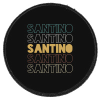 Santino Santino Santino Santino Santino Round Patch | Artistshot