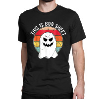 Happy Halloween This Is Boo Sheet Funny Ghost Classic T-shirt | Artistshot