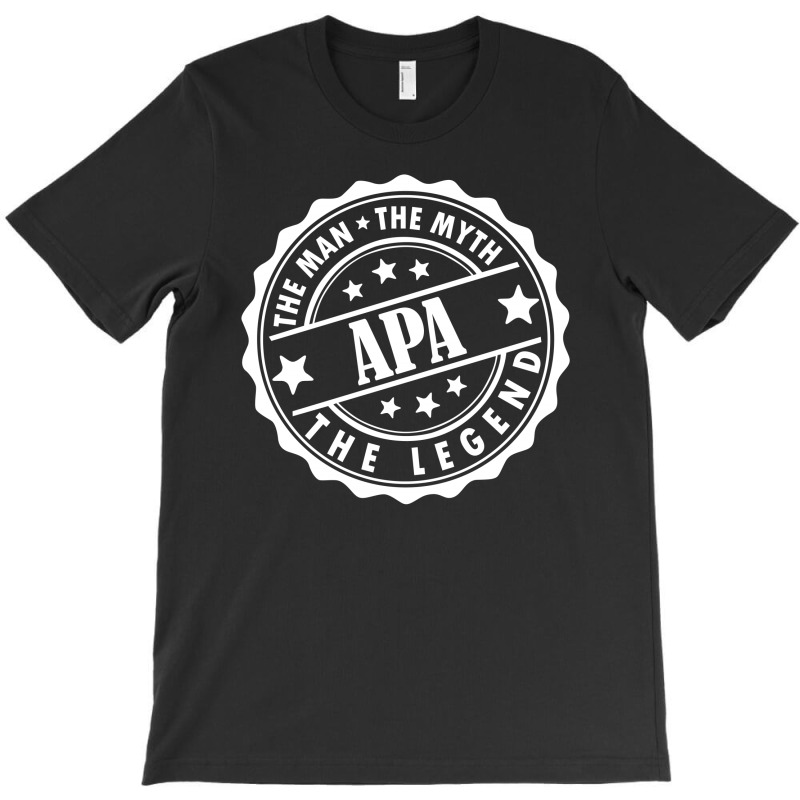 Apa-the Man The Myth The Legend T-shirt | Artistshot
