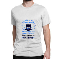 Be Yourself Bat Classic T-shirt | Artistshot